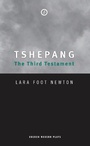 Cover: Tshepang: The Third Testament - Oberon Books Ltd