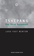 Cover: Tshepang: The Third Testament - Oberon Books Ltd