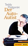 Cover: Der Auto-Autist - Haymon Verlag