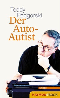 Enlarge image Cover: Der Auto-Autist - Haymon Verlag