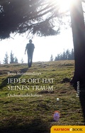 Cover: Jeder Ort hat seinen Traum - Haymon Verlag