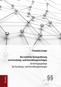 Abbildung von: Die rechtliche Kartografierung von Forschungs- und Entwicklungsverträgen - Tectum Wissenschaftsverlag