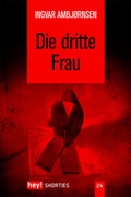 Cover: Die dritte Frau - hey! publishing