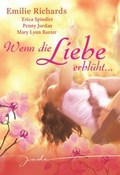 Cover: Wenn die Liebe erbl&uuml;ht - MIRA Taschenbuch