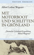 Cover: Mit Motorboot und Schlitten in Gr&ouml;nland - edition erdmann ein Imprint von Verlagshaus R&ouml;merweg
