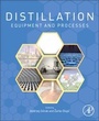 Cover: Distillation: Equipment and Processes - Academic Press