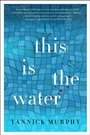 Cover: This is the Water - HarperCollins