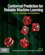 Cover: Conformal Prediction for Reliable Machine Learning - Morgan Kaufmann