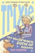 Cover: Trixie and the Dream Pony of Doom - HarperCollins