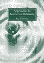 Cover: Approaches to Numerical Relativity - Cambridge University Press