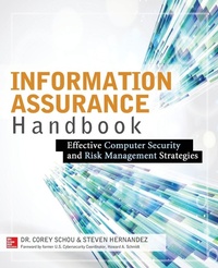 Enlarge image Cover: Information Assurance Handbook: Effective Computer Security and Risk Management Strategies - McGraw-Hill Professional