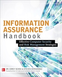 Enlarge image Cover: Information Assurance Handbook: Effective Computer Security and Risk Management Strategies - McGraw-Hill Education