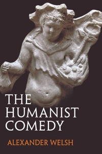 Enlarge image Cover: The Humanist Comedy - Yale University Press