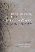Cover: Rethinking the Messianic Idea in Judaism - Indiana University Press