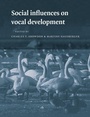 Cover: Social Influences on Vocal Development - Cambridge University Press