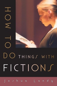 Enlarge image Cover: How to Do Things with Fictions - Oxford University Press Inc