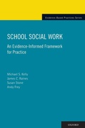 Cover: School Social Work: An Evidence-Informed Framework for Practice - Oxford University Press Inc