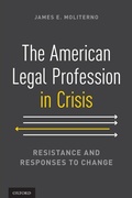 Cover: The American Legal Profession in Crisis - Oxford University Press Inc