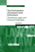 Cover: The Criminalization of European Cartel Enforcement - Oxford University Press