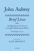 Cover: John Aubrey: Brief Lives with An Apparatus for the Lives of our English Mathematical Writers - Oxford University Press