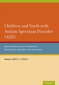 Cover: Children and Youth with Autism Spectrum Disorder (ASD) - OUP eBook