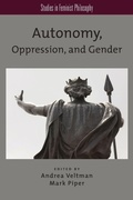 Cover: Autonomy, Oppression, and Gender - Oxford University Press Inc