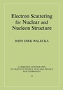 Cover: Electron Scattering for Nuclear and Nucleon Structure - Cambridge University Press