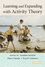 Cover: Learning and Expanding with Activity Theory - Cambridge University Press