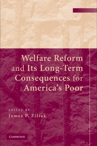 Abbildung von: Welfare Reform and its Long-Term Consequences for America's Poor - Cambridge University Press