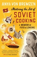 Cover: Mastering the Art of Soviet Cooking - Crown Publications