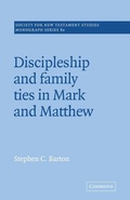 Cover: Discipleship and Family Ties in Mark and Matthew - Cambridge University Press