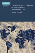 Cover: The Multilateralization of International Investment Law - Cambridge University Press
