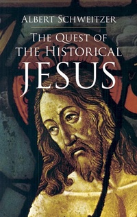 Abbildung von: Quest of the Historical Jesus - Dover Publications