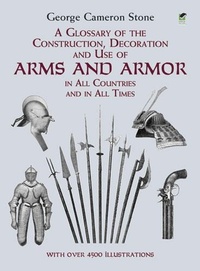 Abbildung von: Glossary of the Construction, Decoration and Use of Arms and Armor - Dover Publications