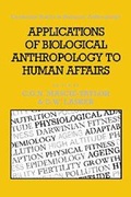 Cover: Applications of Biological Anthropology to Human Affairs - Cambridge University Press