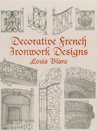 Abbildung von: Decorative French Ironwork Designs - Dover Publications