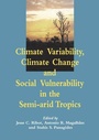 Cover: Climate Variability, Climate Change and Social Vulnerability in the Semi-arid Tropics - Cambridge University Press