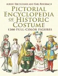 Cover: Pictorial Encyclopedia of Historic Costume - Dover Publications Inc.