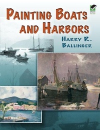 Abbildung von: Painting Boats and Harbors - Dover Publications