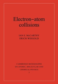 Enlarge image Cover: Electron-Atom Collisions - Cambridge University Press
