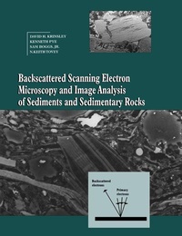 Enlarge image Cover: Backscattered Scanning Electron Microscopy and Image Analysis of Sediments and Sedimentary Rocks - Cambridge University Press