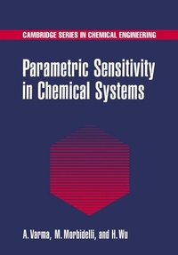 Enlarge image Cover: Parametric Sensitivity in Chemical Systems - Cambridge University Press