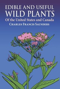 Abbildung von: Edible and Useful Wild Plants of the United States and Canada - Dover Publications