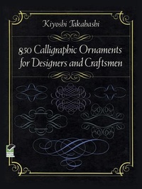 Abbildung von: 850 Calligraphic Ornaments for Designers and Craftsmen - Dover Publications