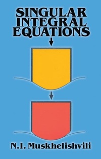 Abbildung von: Singular Integral Equations - Dover Publications