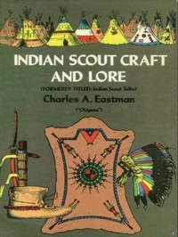 Abbildung von: Indian Scout Craft and Lore - Dover Publications