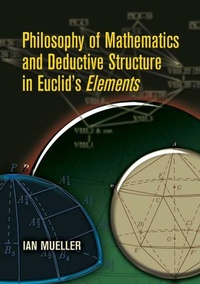 Abbildung von: Philosophy of Mathematics and Deductive Structure in Euclid's Elements - Dover Publications