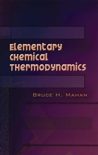 Abbildung von: Elementary Chemical Thermodynamics - Dover Publications