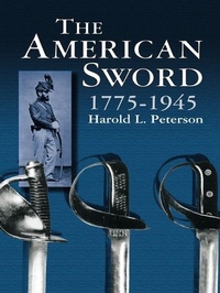 Abbildung von: American Sword 1775-1945 - Dover Publications