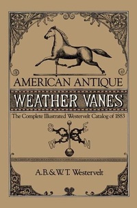 Abbildung von: American Antique Weather Vanes - Dover Publications